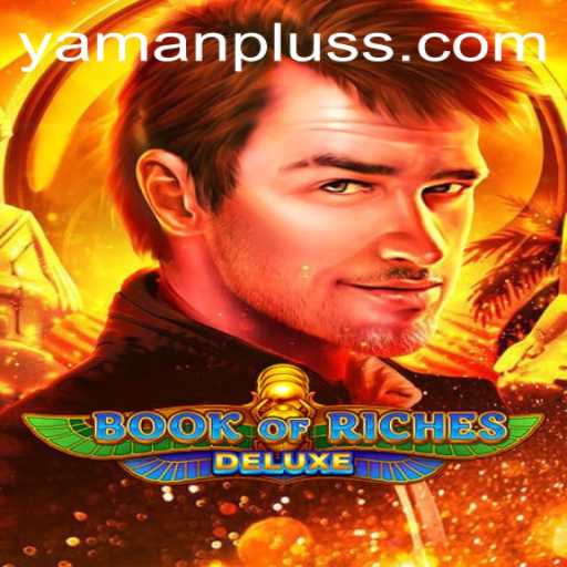 Dive into the World of Book of Riches Deluxe with Yamanplus.com